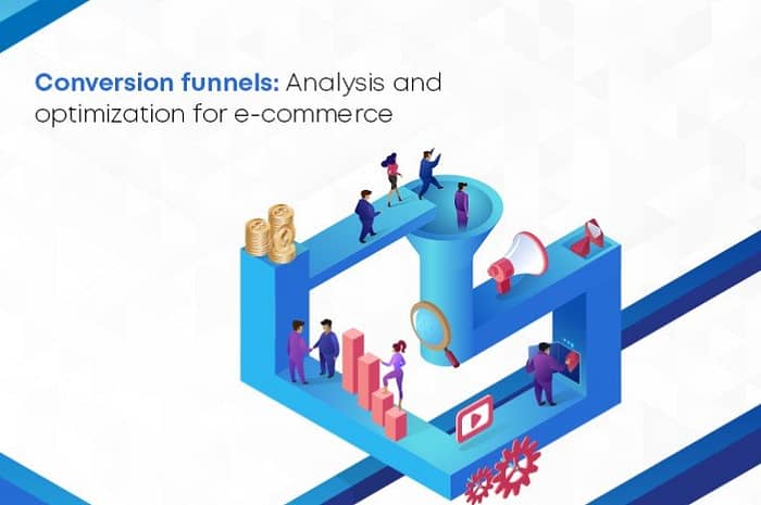 Conversion Funnel: Analysis and optimization for e-commerce